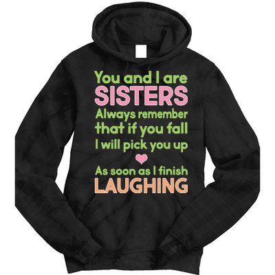 Funny Sisters Laughing Tie Dye Hoodie