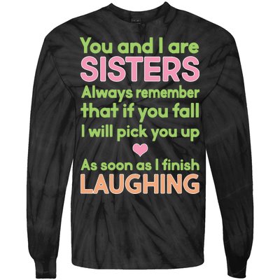 Funny Sisters Laughing Tie-Dye Long Sleeve Shirt