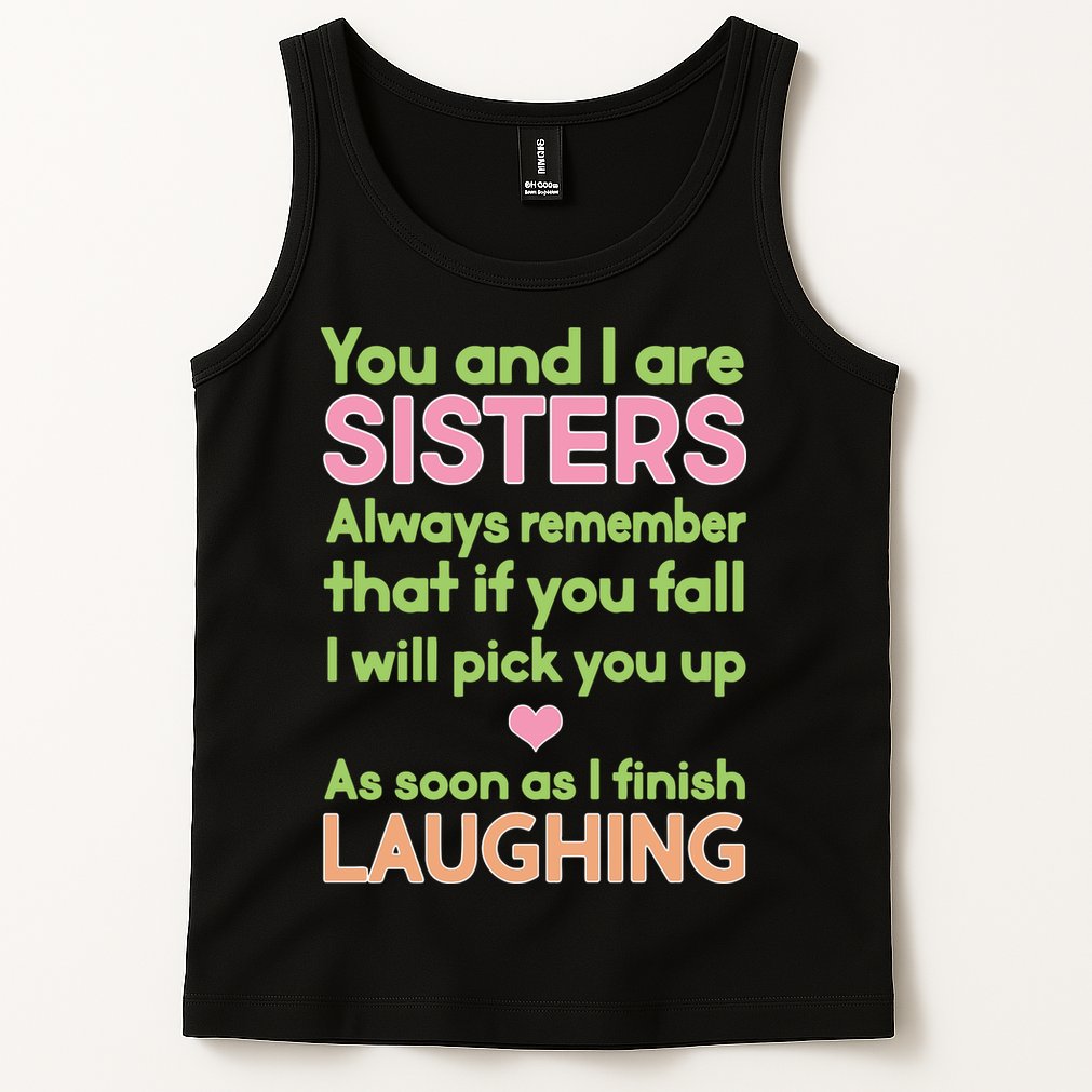 Funny Sisters Laughing Tank Top