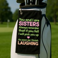 Funny Sisters Laughing Golf Towel