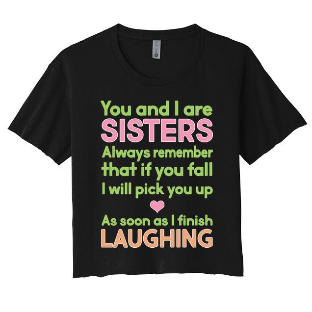 Funny Sisters Laughing Crop Top