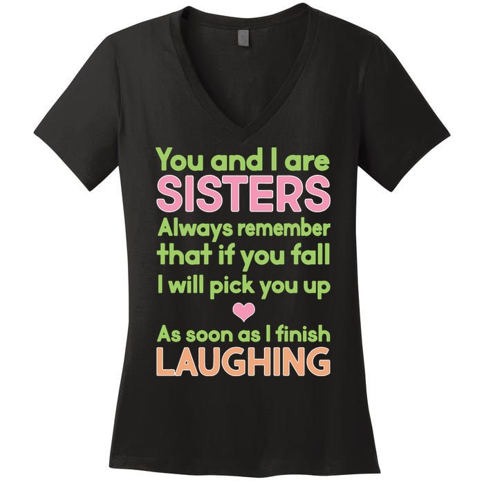 Funny Sisters Laughing Women's V-Neck T-Shirt
