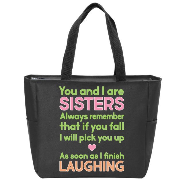 Funny Sisters Laughing Zip Tote Bag