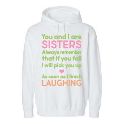 Funny Sisters Laughing Garment-Dyed Fleece Hoodie