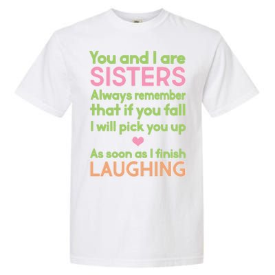 Funny Sisters Laughing Garment-Dyed Heavyweight T-Shirt