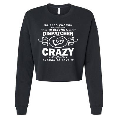 Funny Skilled Dispatcher Cropped Pullover Crew