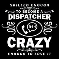 Funny Skilled Dispatcher Cropped Pullover Crew