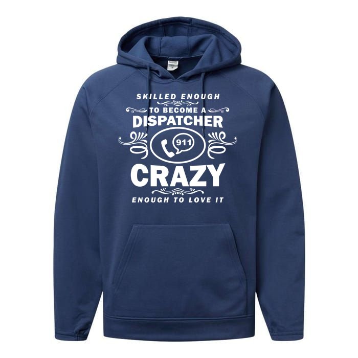 Funny Skilled Dispatcher Performance Fleece Hoodie