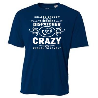 Funny Skilled Dispatcher Cooling Performance Crew T-Shirt