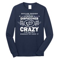 Funny Skilled Dispatcher Long Sleeve Shirt