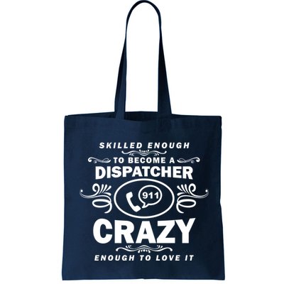 Funny Skilled Dispatcher Bag