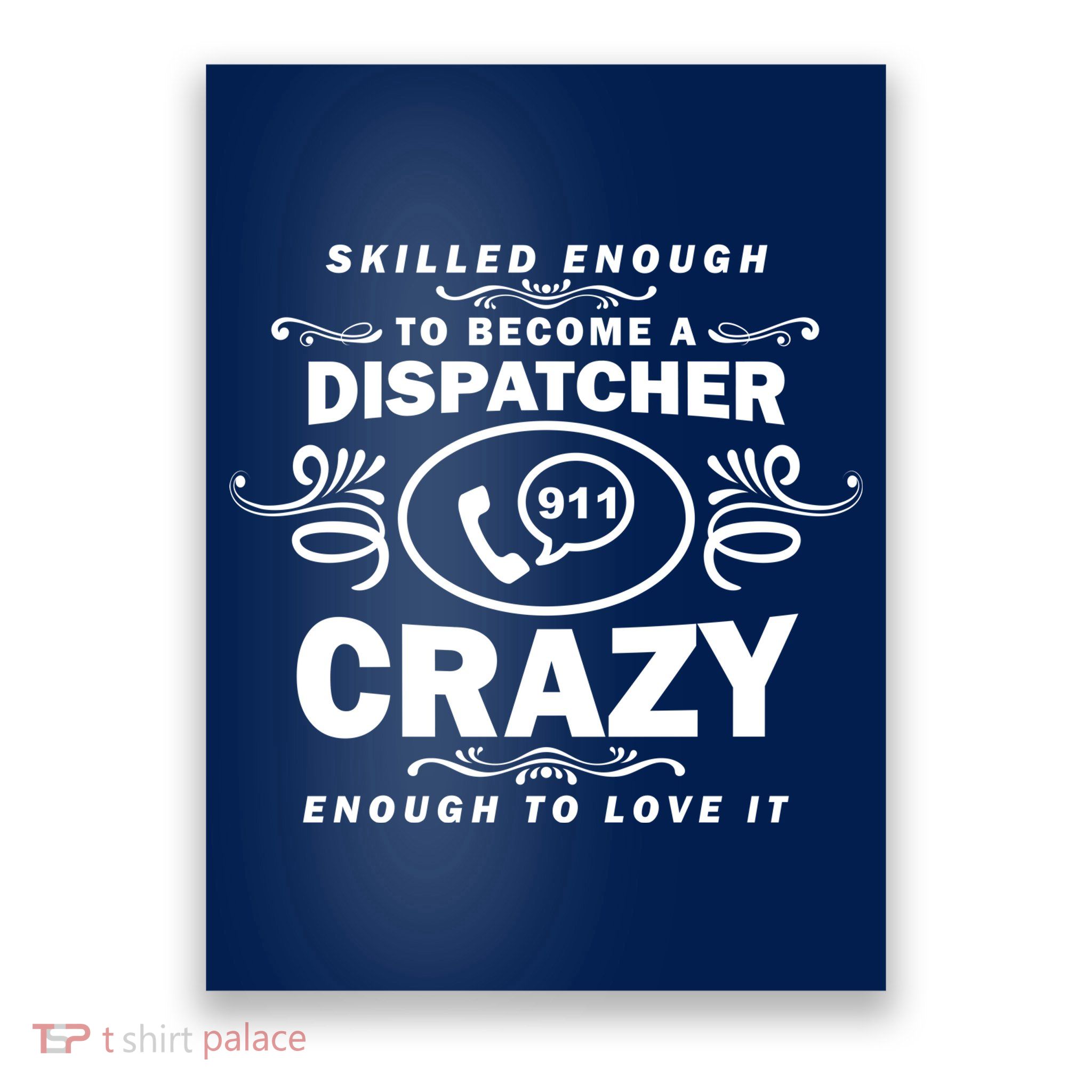 Funny Skilled Dispatcher Poster