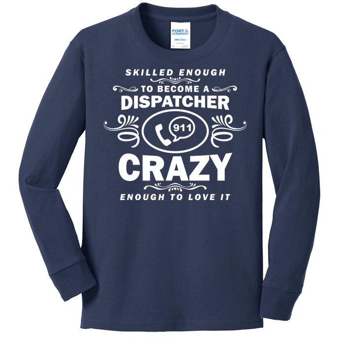 Funny Skilled Dispatcher Kids Long Sleeve Shirt