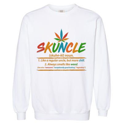 Funny Skuncle Definition Like A Regular Uncle Garment-Dyed Sweatshirt