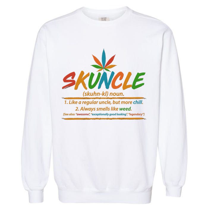 Funny Skuncle Definition Like A Regular Uncle Garment-Dyed Sweatshirt