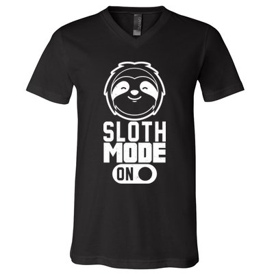 Funny Sloth Mode On V-Neck T-Shirt