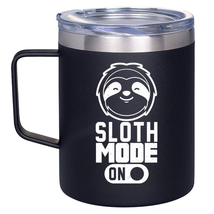 Funny Sloth Mode On 12oz Stainless Steel Coffee Mug