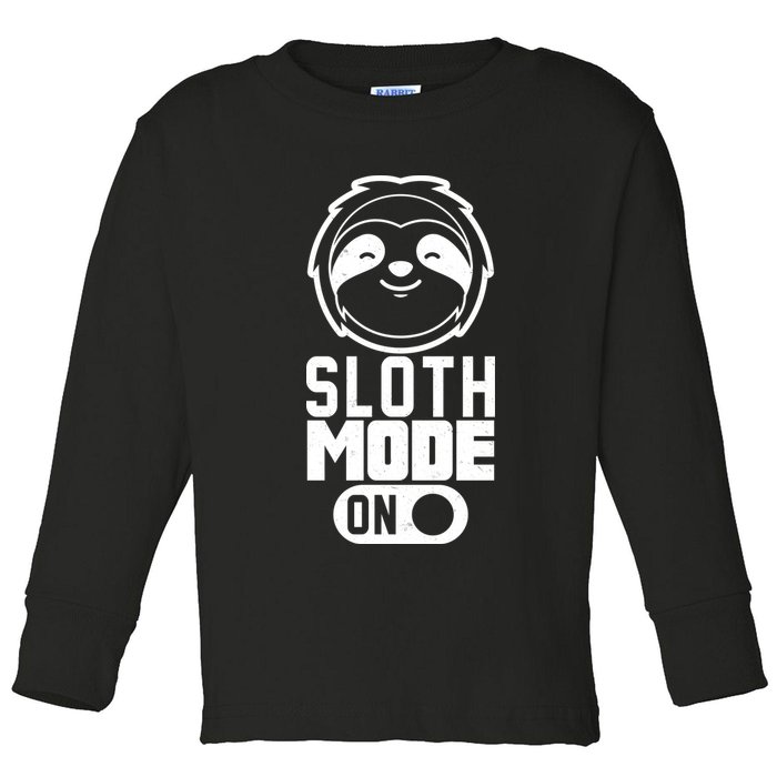 Funny Sloth Mode On Toddler Long Sleeve Shirt