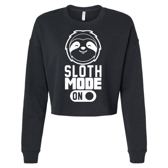 Funny Sloth Mode On Cropped Pullover Crew