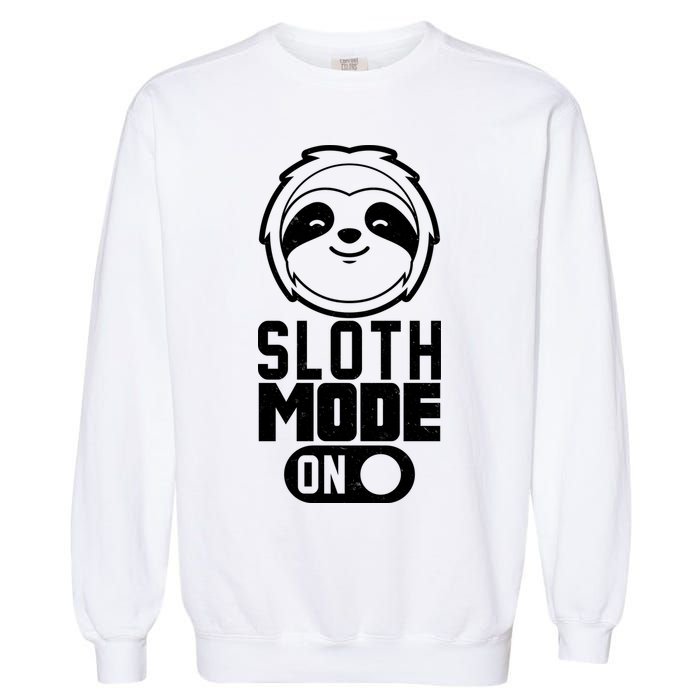Funny Sloth Mode On Garment-Dyed Sweatshirt