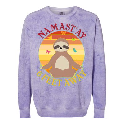 Funny Sloth Namast'ay 6 Feet Away Colorblast Crewneck Sweatshirt