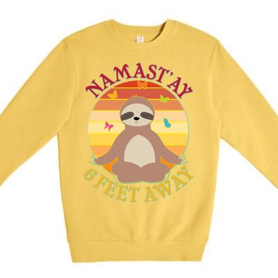 Funny Sloth Namast'ay 6 Feet Away Premium Crewneck Sweatshirt