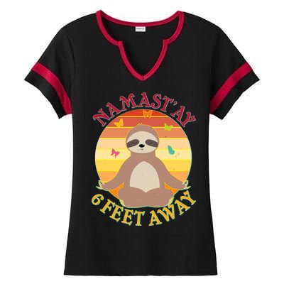 Funny Sloth Namast'ay 6 Feet Away Ladies Halftime Notch Neck Tee