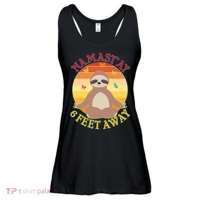 Funny Sloth Namast'ay 6 Feet Away Ladies Essential Flowy Tank