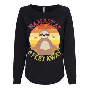 Funny Sloth Namast'ay 6 Feet Away Womens California Wash Sweatshirt