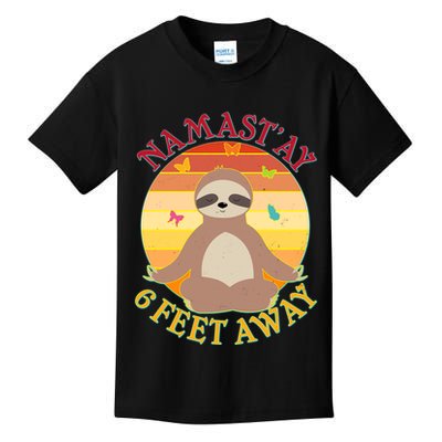 Funny Sloth Namast'ay 6 Feet Away Kids T-Shirt