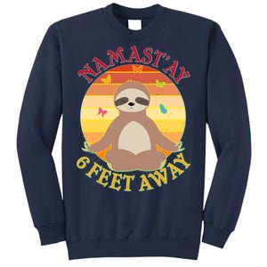 Funny Sloth Namast'ay 6 Feet Away Sweatshirt