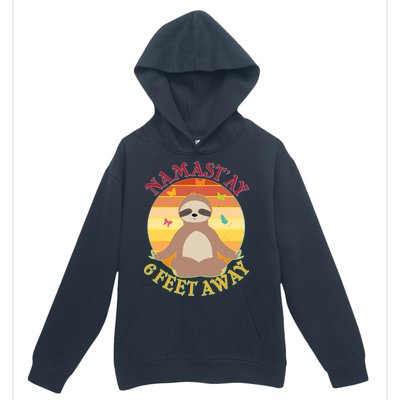 Funny Sloth Namast'ay 6 Feet Away Urban Pullover Hoodie