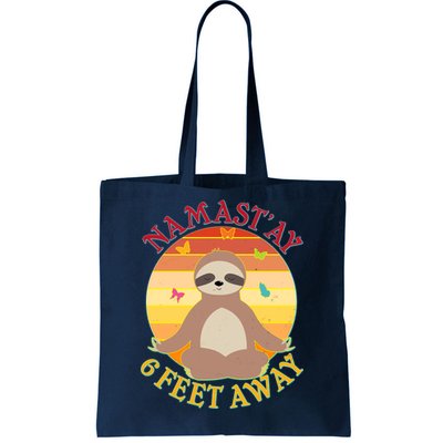 Funny Sloth Namast'ay 6 Feet Away Tote Bag