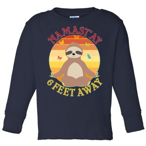 Funny Sloth Namast'ay 6 Feet Away Toddler Long Sleeve Shirt