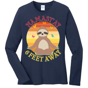 Funny Sloth Namast'ay 6 Feet Away Ladies Long Sleeve Shirt