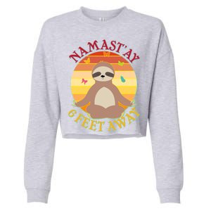 Funny Sloth Namast'ay 6 Feet Away Cropped Pullover Crew