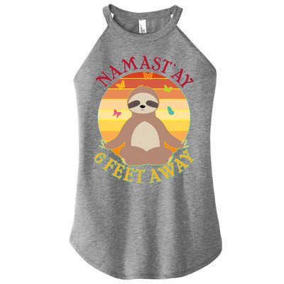 Funny Sloth Namast'ay 6 Feet Away Women's Perfect Tri Rocker Tank