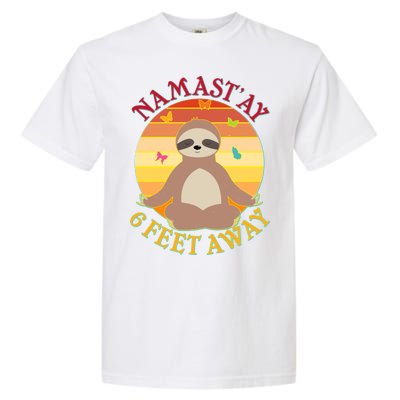 Funny Sloth Namast'ay 6 Feet Away Garment-Dyed Heavyweight T-Shirt