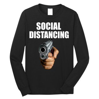 Funny Social Distancing Gun Long Sleeve Shirt