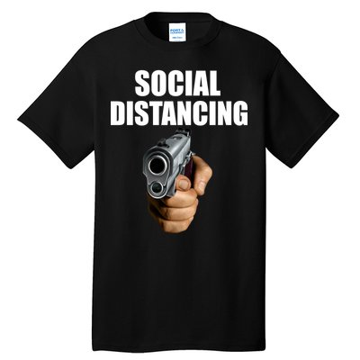 Funny Social Distancing Gun Tall T-Shirt