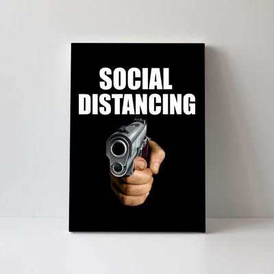 Funny Social Distancing Gun Canvas