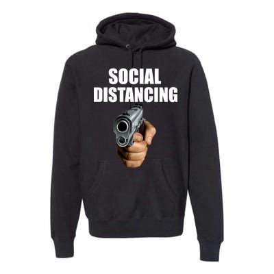 Funny Social Distancing Gun Premium Hoodie