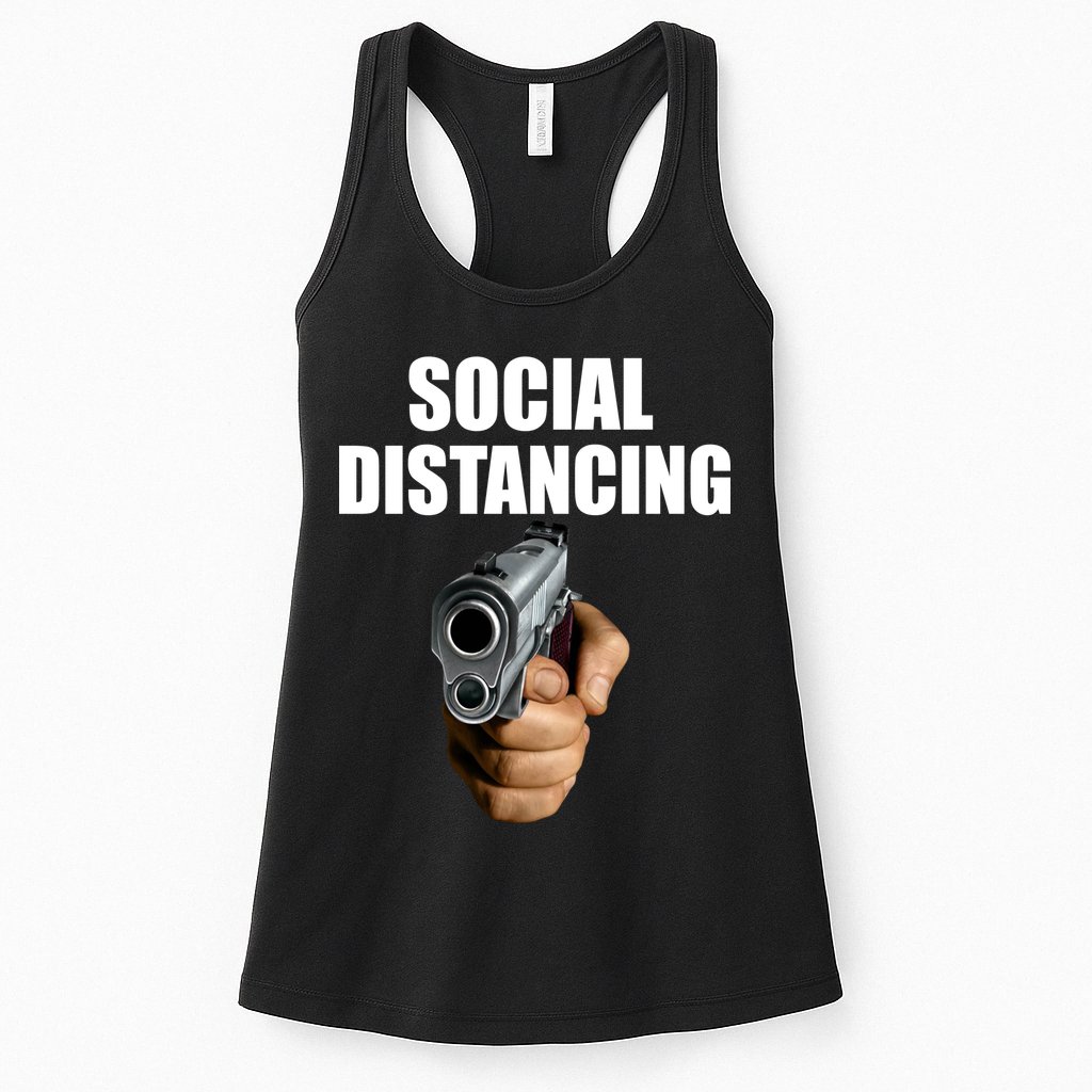 Funny Social Distancing Gun Womens Tank Top