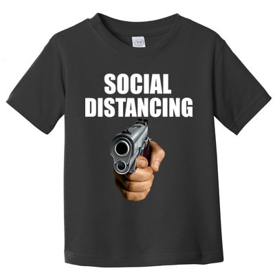 Funny Social Distancing Gun Toddler T-Shirt