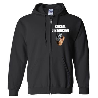 Funny Social Distancing Gun Full Zip Hoodie