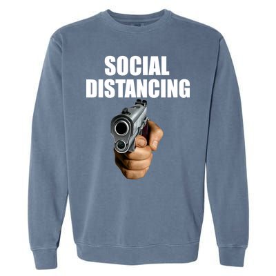 Funny Social Distancing Gun Garment-Dyed Sweatshirt