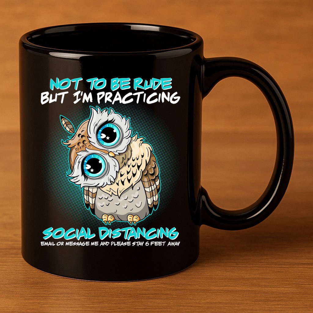 Funny Social Distancing Owl Meme 11oz C Handle Ceramic Mug