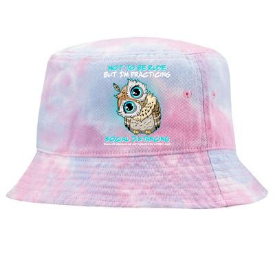 Funny Social Distancing Owl Meme Tie-Dyed Bucket Hat