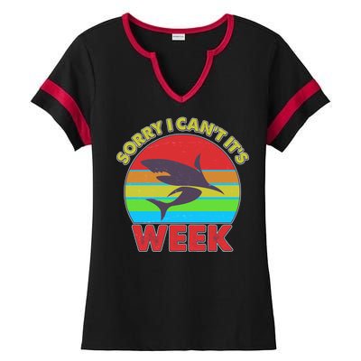 Funny Sorry I Can't It's Shark Week Ladies Halftime Notch Neck Tee