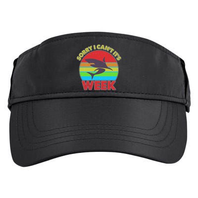 Funny Sorry I Can't It's Shark Week Adult Drive Performance Visor